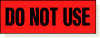 Do Not Use adhesive label, red